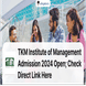 TKM Institute of Management Admission 2024 Open; Check Direct Link Here